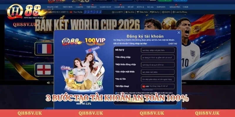 QH88 UK | TRANG CHỦ QH88.COM UY TÍN CÓ LINK +100K MỚI 80 3 bước tạo tài khoản an toàn 100%