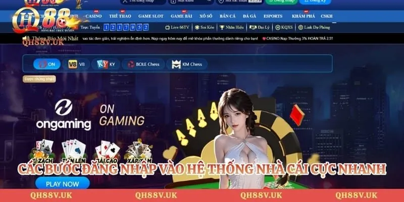 QH88 UK | TRANG CHỦ QH88.COM UY TÍN CÓ LINK +100K MỚI 81 Các bước đăng nhập vào hệ thống nhà cái cực nhanh