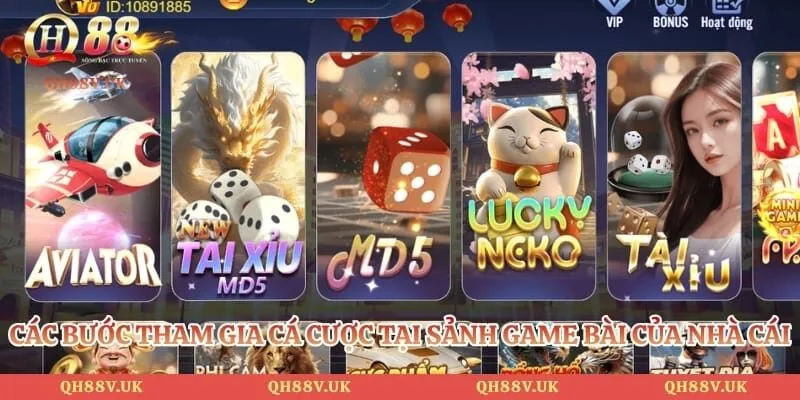 Các bước tham gia cá cược tại sảnh game bài của nhà cái
