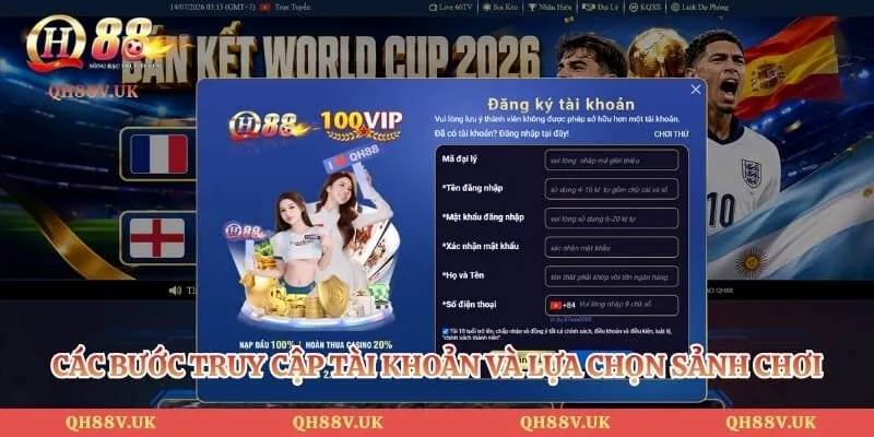 Giới Thiệu QH88 4 Các bước truy cập tài khoản và lựa chọn sảnh chơi