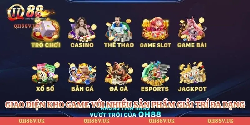 Giới Thiệu QH88 2 Giao diện kho game với nhiều sản phẩm giải trí đa dạng