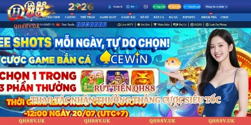 Rút Tiền QH88 - Thao Tác Nhận Thưởng Thắng Cược Siêu Tốc